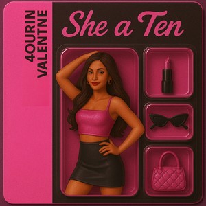 She a ten (Explicit)