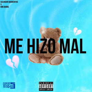 Me Hizo Mal (Explicit)