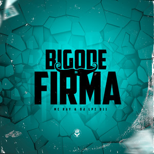 Bigode da Firma (Explicit)