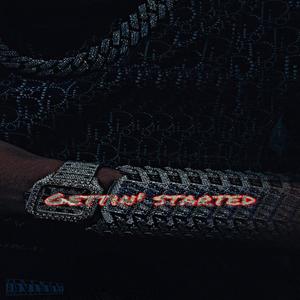 Gettin' started (Explicit)