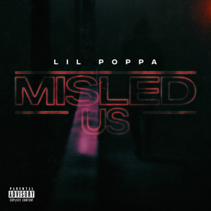 Misled Us (Explicit)