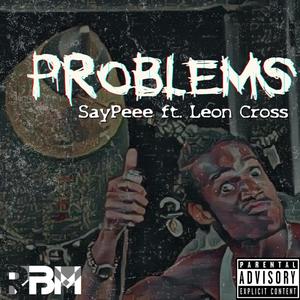 Problems (feat. Leon Cross) (Explicit)