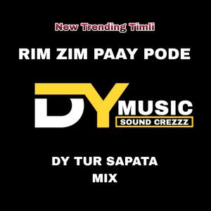 RIM ZIM PAAY PODE - DTS NEW TIMLI