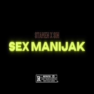 *** MANIJAK (feat. SIN) (Explicit)