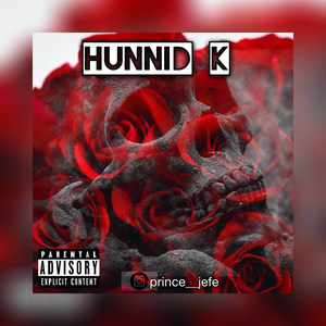 Hunnid K (Explicit)