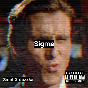 Sigma (Official Sigma song) [Explicit]