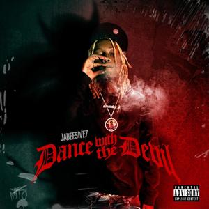 Dance With The Devil (Explicit)