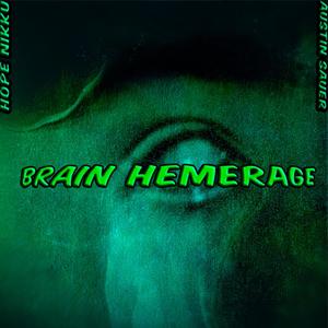 BRAIN HEMORRHAGE (feat. Austin Sauer) [Explicit]