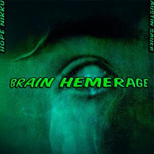 BRAIN HEMORRHAGE (feat. Austin Sauer) (Explicit)