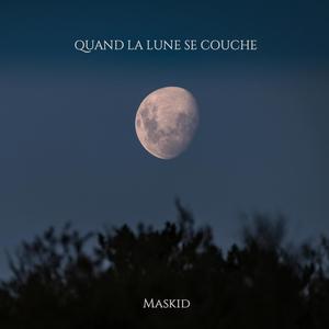 Quand la lune se couche (Explicit)