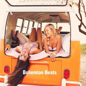 Bohemian Beats (The Best Indie Lounge Music with a Bohemian Free-Flowing Vibe) [Explicit]