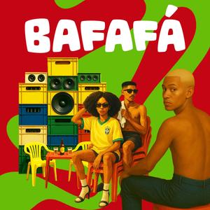 Bafafá (feat. MaMBeMBe)