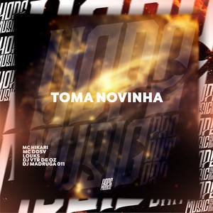 Toma Novinha (Explicit)