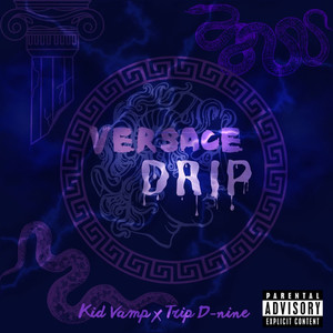 Versace Drip (Explicit)