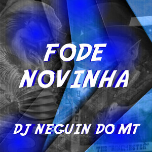 FODE NOVINHA (Explicit)