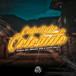 Cabelinho Colorido (Explicit)