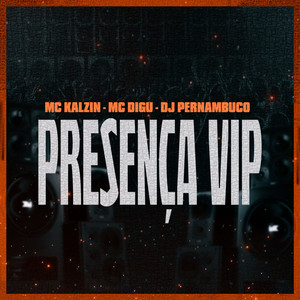 Presença Vip (Explicit)