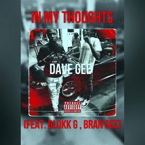 In My Thoughts (feat. Blokk G & Bran Gee) (Explicit)