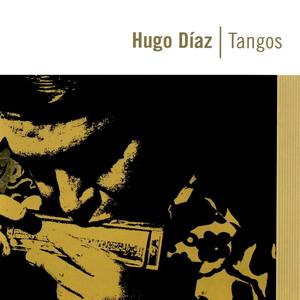 ARGENTINA Hugo Diaz: Tangos