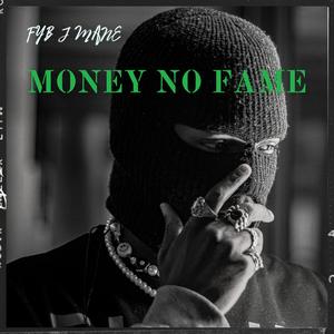 Money No Fame (Explicit)