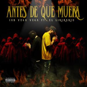 Antes De Que Muera (Explicit)