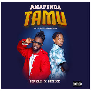 Anapenda Tamu (feat. Pop Kali)