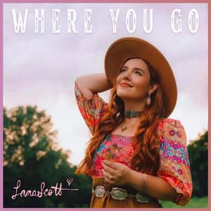 Where You Go