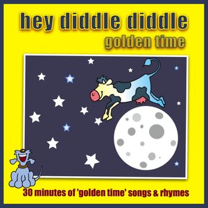 Hey Diddle Diddle - Golden Time