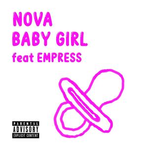 Baby Girl (feat. Empress MC) [Explicit]