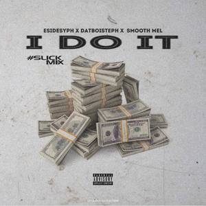 I Do It (Explicit)