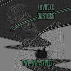 Two Way Street (feat. JustDXG) (Explicit)