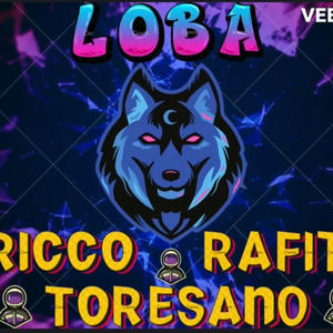 LOBA (feat. Toresano) [Explicit]