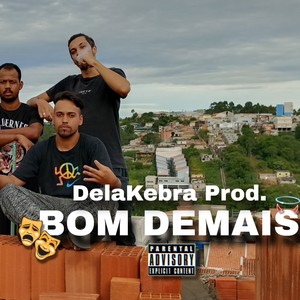 BOM DEMAIS (Explicit)