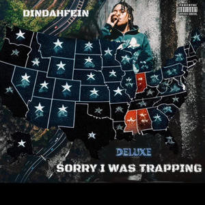 Sorry I Was Trapping, Vol. 2 (Explicit)