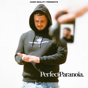 Perfect Paranoia (Explicit)