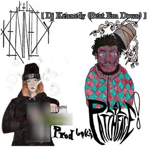 Dj Kennedy (Beat Em Down) (feat. Lilpatchface) (Explicit)