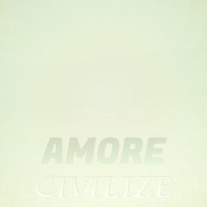 Amore Civilize