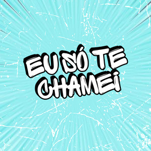 Eu So Te Chamei (Explicit)