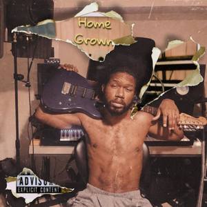 Home Grown (Explicit)