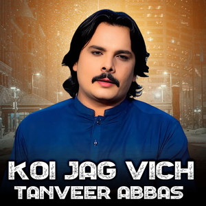 Koi Jag Vich