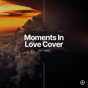 Moments in love Cover