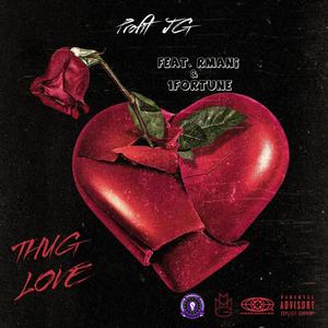 Thug Love (feat. Fortun3 & Rmani) [Explicit]