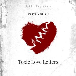 Toxic Love Letters (feat. Sainto)