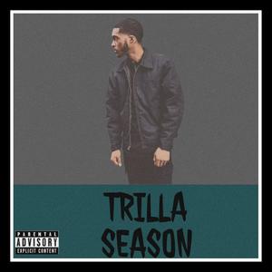 TRILLA SEASON (Explicit)