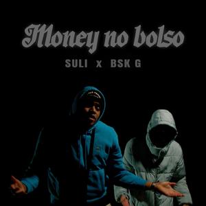 Money no bolso (feat. Bsk G)