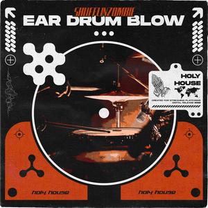 EAR DRUM BLOW