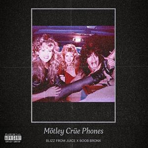 Mötley Crüe Phones (Explicit)