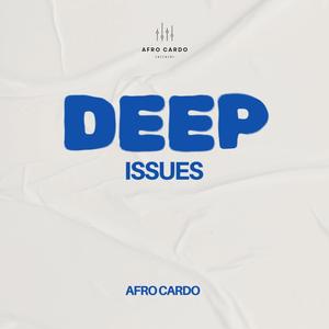 Deep Issues EP