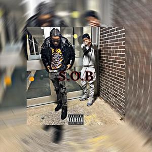 S.O.B. (feat. OhThatsKiah) [Explicit]