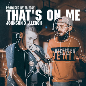 That's on Me (Explicit)